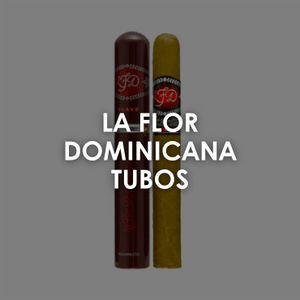 La Flor Dominicana Tubos